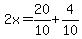2x=+20%2F10+%2B+4%2F10
