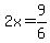 2x=+9%2F6