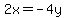 2x=-4y
