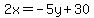2x=-5y%2B30