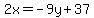 2x=-9y%2B37