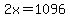 2x=1096