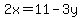 2x=11-3y