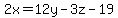 2x=12y-3z-19