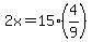 2x=15%284%2F9%29