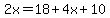 2x=18%2B4x%2B10