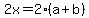 2x=2%28a%2Bb%29