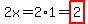 2x=2%2A1=highlight%282%29