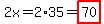 2x=2%2A35=highlight%2870%29