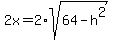 2x=2%2Asqrt%2864-h%5E2%29