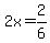 2x=2%2F6