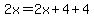 2x=2x%2B4%2B4
