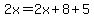 2x=2x%2B8%2B5