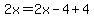 2x=2x-4%2B4