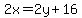 2x=2y%2B16