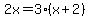 2x=3%28x%2B2%29