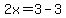 2x=3-3
