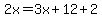 2x=3x%2B12%2B2
