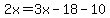 2x=3x-18-10