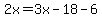 2x=3x-18-6