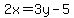 2x=3y-5