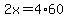 2x=4%2A60