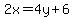 2x=4y%2B6