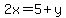 2x=5%2By