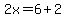2x=6%2B2