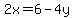 2x=6-4y