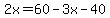 2x=60-3x-40