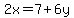 2x=7%2B6y