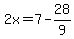 2x=7-28%2F9