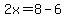 2x=8-6