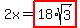 2x=highlight%2818%2Asqrt%283%29%29