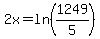 2x=ln%281249%2F5%29