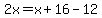 2x=x%2B16-12
