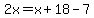 2x=x%2B18-7