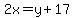 2x=y%2B17