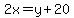 2x=y%2B20