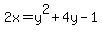 2x=y%5E2%2B4y-1