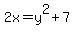2x=y%5E2%2B7