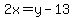 2x=y-13