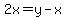 2x=y-x