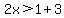 2x%3E1%2B3