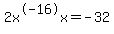 2x%5E-16x=-32