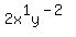 2x%5E1y%5E%28-2%29