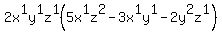 2x%5E1y%5E1z%5E1%285x%5E1z%5E2+-+3x%5E1y%5E1+-+2y%5E2z%5E1%29+