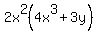 2x%5E2%284x%5E3%2B3y%29+