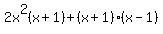 2x%5E2%28x%2B1%29%2B%28x%2B1%29%28x-1%29